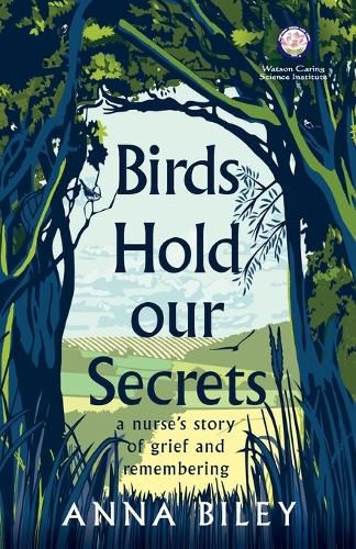 Birds Hold our Secrets: A Caritas Story of Grief and Remembering