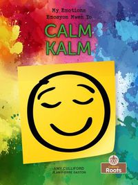 Cover image for Kalm (Calm) Bilingual