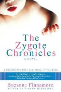 Cover image for The Zygote Chronicles: A Novel