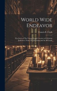 Cover image for World Wide Endeavor