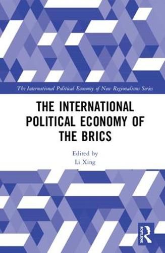 Cover image for The International Political Economy of the BRICS