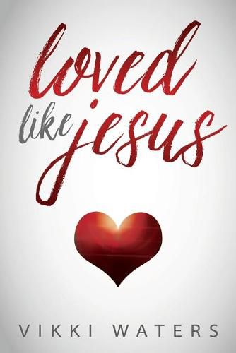 Cover image for Loved Like Jesus