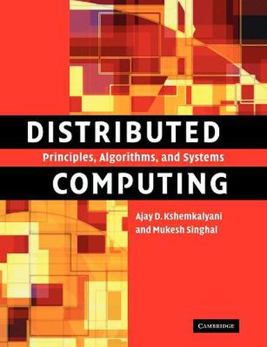 Cover image for Distributed Computing: Principles, Algorithms, and Systems