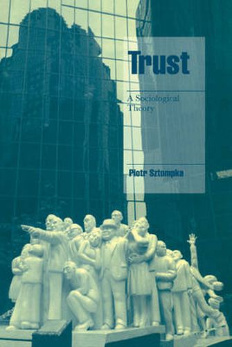 Cover image for Trust: A Sociological Theory