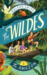 Cover image for The Wildes: The Amazon