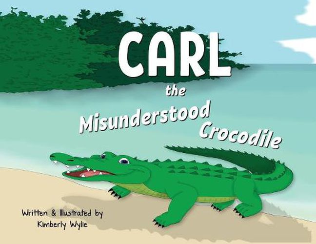 Cover image for Carl the Misunderstood Crocodile