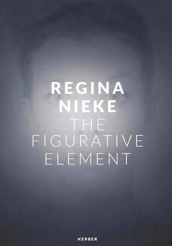 Cover image for Regina Nieke: The Figurative Element