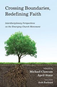 Cover image for Crossing Boundaries, Redefining Faith