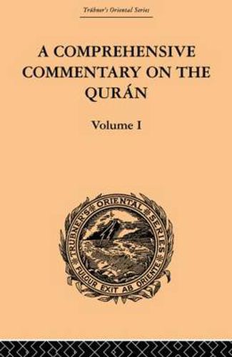 Cover image for A Comprehensive Commentary on the Quran: Comprising Sale's Translation and Preliminary Discourse: Volume I