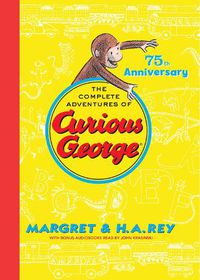 Cover image for Complete Adventures of Curious George 75th Anniversary Edition