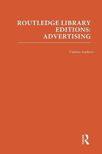 Cover image for Routledge Library Editions: Advertising