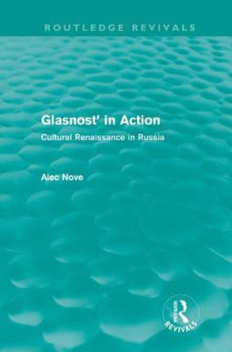 Cover image for Glasnost' in Action: Cultural Renaissance in Russia