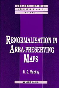 Cover image for Renormalisation In Area-preserving Maps