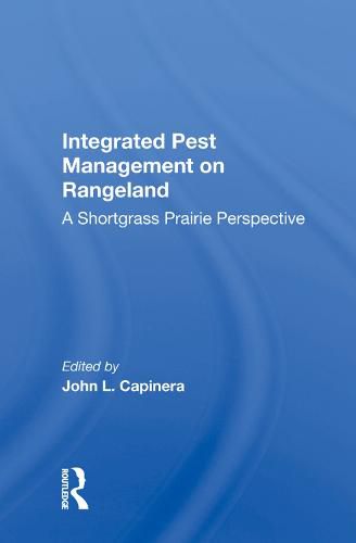 Cover image for Integrated Pest Management on Rangeland: A Shortgrass Prairie Perspective