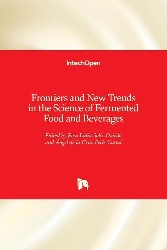 Cover image for Frontiers and New Trends in the Science of Fermented Food and Beverages