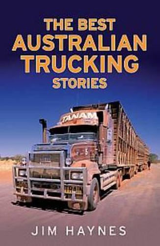 Cover image for The Best Australian Trucking Stories