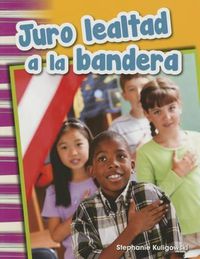 Cover image for Juro lealtad a la bandera (I Pledge Allegiance to the Flag)