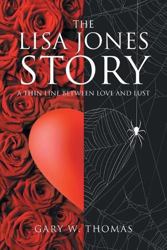The Lisa Jones Story: A Thin Line Between Love and Lust