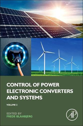 Cover image for Control of Power Electronic Converters and Systems: Volume 3