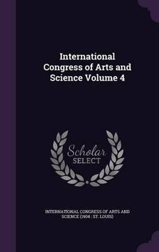 Cover image for International Congress of Arts and Science Volume 4