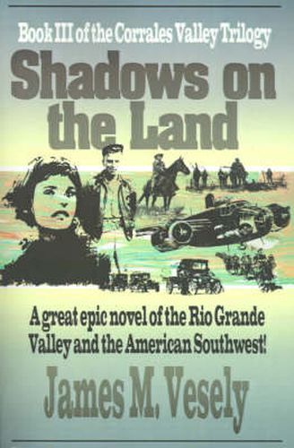 Cover image for Shadows on the Land: A Novel of the Rio Grande Valley