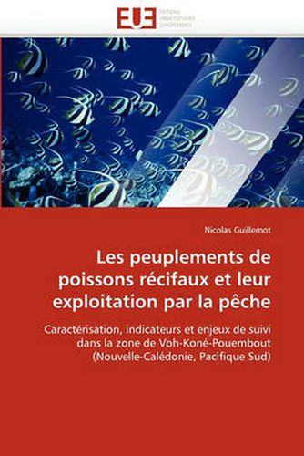 Cover image for Les Peuplements de Poissons Recifaux Et Leur Exploitation Par La Peche