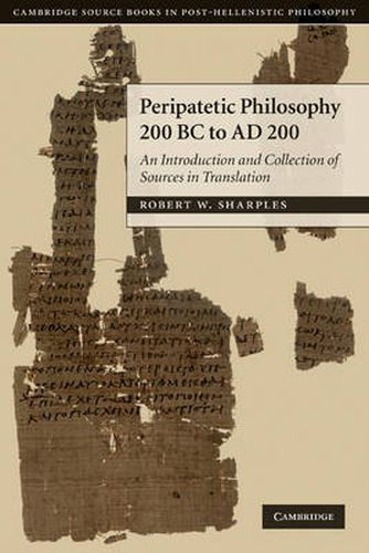 Cover image for Peripatetic Philosophy, 200 BC to AD 200: An Introduction and Collection of Sources in Translation