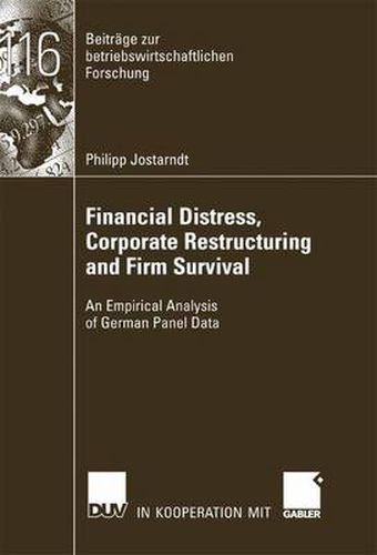 Cover image for Financial Distress, Corporate Restructuring and Firm Survival: An Empirical Analysis of German Panel Data