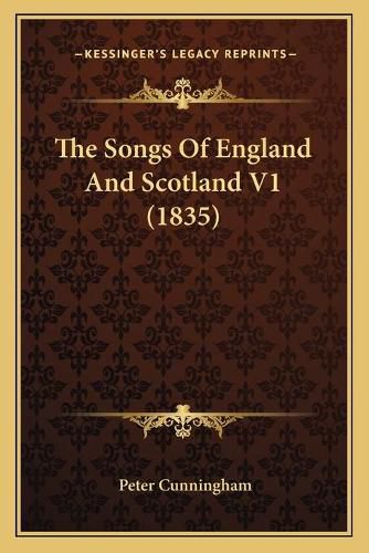 Cover image for The Songs of England and Scotland V1 (1835)
