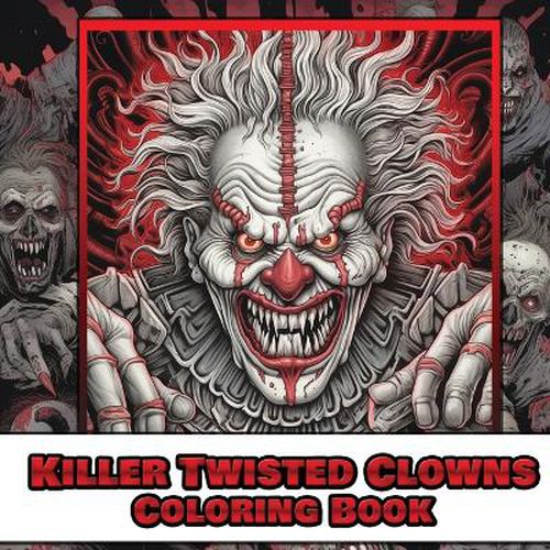 Cover image for Killer twisted clown coloring book