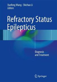 Cover image for Refractory Status Epilepticus: Diagnosis and Treatment