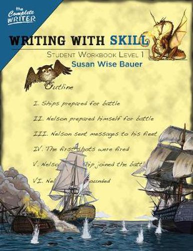 The Complete Writer: Writing With Skill - Student Workbook Level 1