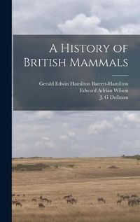 Cover image for A History of British Mammals