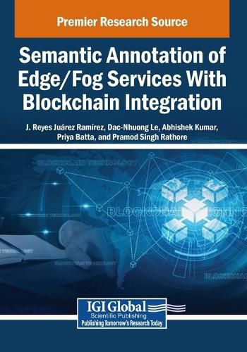 Cover image for Semantic Annotation of Edge/Fog Services With Blockchain Integration