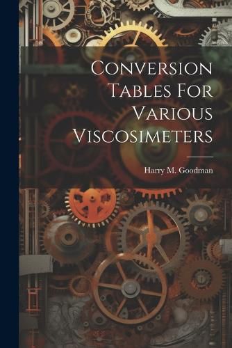 Cover image for Conversion Tables For Various Viscosimeters