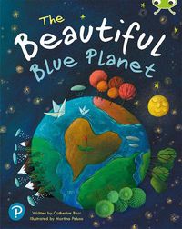 Cover image for Bug Club Shared Reading: The Beautiful Blue Planet (Year 1)