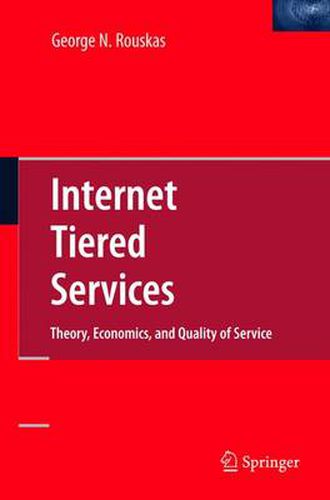 Cover image for Internet Tiered Services: Theory, Economics, and Quality of Service