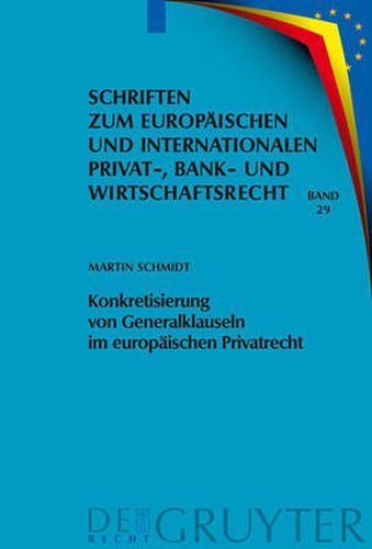 Cover image for Konkretisierung Von Generalklauseln Im Europaischen Privatrecht