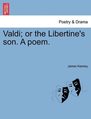 Cover image for Valdi; Or the Libertine's Son. a Poem.