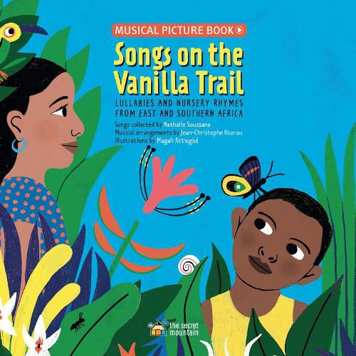 Songs on the Vanilla Trail: African Lullabies and Nursery Rhymes from East and Southern Africa