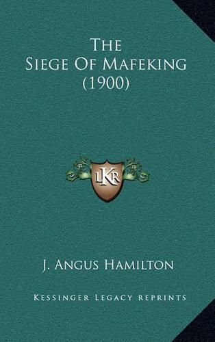 Cover image for The Siege of Mafeking (1900)