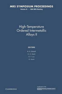 Cover image for High-Temperature Ordered Intermetallic Alloys II: Volume 81