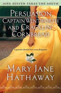 Cover image for Persuasion, Captain Wentworth and Cracklin' Cornbread