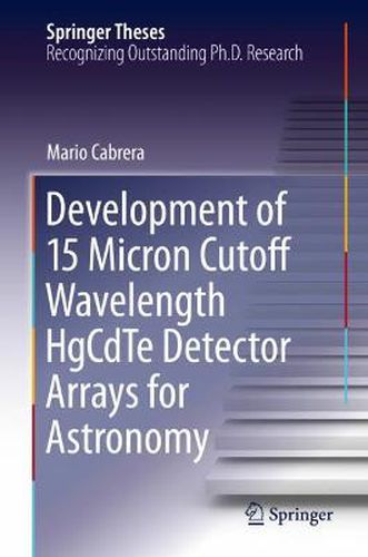 Cover image for Development of 15 Micron Cutoff Wavelength HgCdTe Detector Arrays for Astronomy