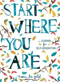 Cover image for Start Where You Are: A Journal for Self-Exploration