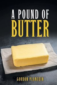 Cover image for A Pound of Butter