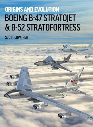 Cover image for Boeing B-47 Stratojet and B-52 Stra