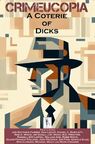 Cover image for Crimeucopia - A Coterie Of Dicks