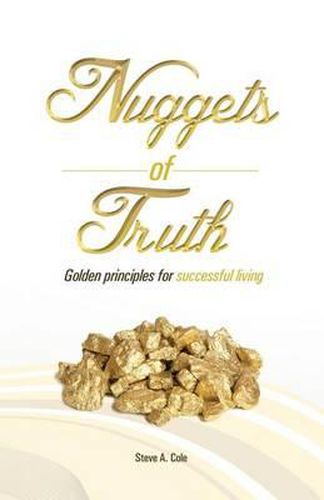 Cover image for Nuggets of Truth: Golden Principle to Successful Living