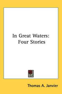 Cover image for In Great Waters: Four Stories